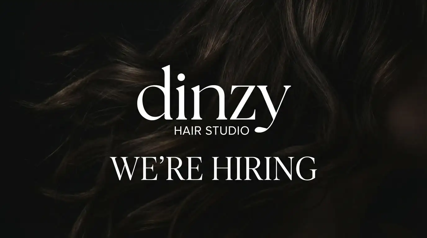 Dinzy Hair Hiring